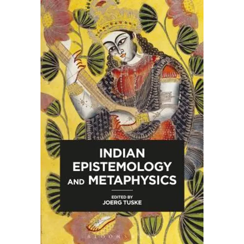 Indian Epistemology and Metaphysics