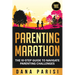 Parenting Marathon: The 10-Step Guide to Navigate Parenting Challenges