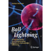 Ball Lightning: A Popular Guide to a Longstanding Mystery in Atmospheric Electricity