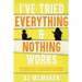 I've Tried Everything & Nothing Works: Empowering Your 12 & Under Child to Overcome Severe Emotional and Behavioral Challenges