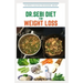 Dr.Sebi Diet for Weight Loss: Easy Guide On How To Lose Weight And Heal Through The Approved Dr. Sebi Alkaline Diet