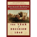 The Year of Decision 1846