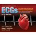 The Complete Guide to Ecgs: A Comprehensive Study Guide to Improve ECG Interpretation Skills: A Comprehensive Study Guide to Improve ECG Interpretatio