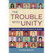 The Trouble with Unity: Latino Politics and the Creation of Identity