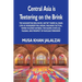 Central Asia is Teetering on the Brink: The Kazakhstan Bellyache, Hayyat Tahrir al-Sham, Liwa al-Muhajireen wal-Ansar, Malhama Tactical, Tavhid va Jih