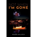 Not When I'm Gone