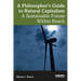A Philosopher's Guide to Natural Capitalism: A Sustainable Future Within Reach