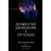 The Power of Your Subconscious Mind & Steps To Success: think yourself rich, Special Edition