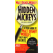 Walt Disney World's Hidden Mickeys and Hidden Surprises: A Field Guide to Walt Disney World's Best Kept Secrets