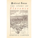 The Story of Florence (Medieval Towns Series)