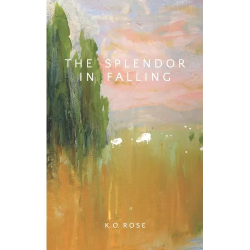 The Splendor in Falling