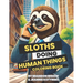 Sloths Doing Human Things Coloring Book