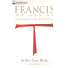 Francis of Assisi in His Own Words: The Essential Writings