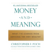 Money and Meaning: What I've Learned from Advising the Very Wealthy