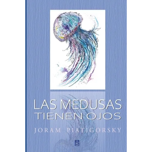 Las Medusas Tienen Ojos