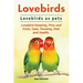 Lovebirds. Lovebirds as pets. Lovebird Keeping, Pros and Cons, Care, Housing, Diet and Health.