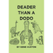 Deader Than a Dodo