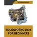 Solidworks 2021 For Beginners