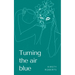 Turning the air blue