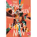 The Space Between Here & Now