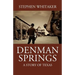 Denman Springs: A Story of Texas