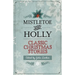 Mistletoe and Holly: Classic Christmas Stories