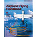 Airplane Flying Handbook (FAA-H-8083-3C): Pilot Flight Training Study Guide (Color Print)