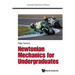 Newtonian Mechanics for University Study