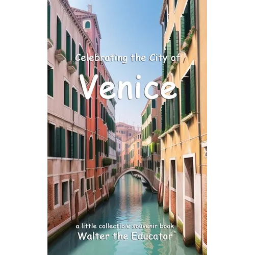 Celebrating the City of Venice