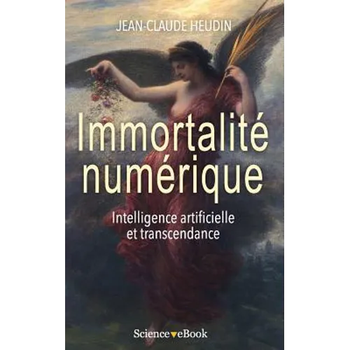 Immortalité numérique: Intelligence artificielle et transcendance
