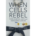 When Cells Rebel: Your Martial Arts and Defeating Cancer