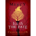 Mercy: Ill is the Fate (The Second Volume)