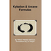 Kybalion - Arcane Formulas