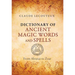 Dictionary of Ancient Magic Words and Spells: From Abraxas to Zoar