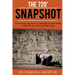 The 720 Snapshot: An Innovative Approach to Leadership Decision Making to Help You See Beyond What Is Seen