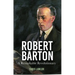 Robert Barton: A Remarkable Revolutionary