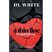 A Thin Line -Second Edition