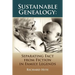 Sustainable Genealogy: Separating Fact from Fiction in Family Legends