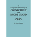 Geographic Dictionary of Connecticut and Rhode Island. Two Volumes in One