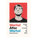 Warhol After Warhol: Secrets, Lies, & Corruption in the Art World
