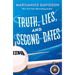 Truth, Lies, and Second Dates