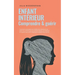 Enfant intérieur - comprendre & guérir: Comment reconnaître les conflits non résolus en soi, entrer en contact avec son enfant intérieur, le renforcer