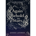 Again Behold the Stars