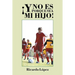 ¡Y no es porque sea mi hijo!