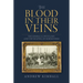 The Blood in Their Veins: The Kimballs, Polygamy, and the Shaping of Mormonism
