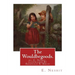The Wouldbegoods. by: E. Nesbit, ilustrated By Reginald B. Birch: Reginald Bathurst Birch (May 2, 1856 - June 17, 1943) was an English-Ameri