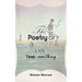 The Poetry of a Single Late Twenty-Something