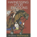Harnessing Your Emotions