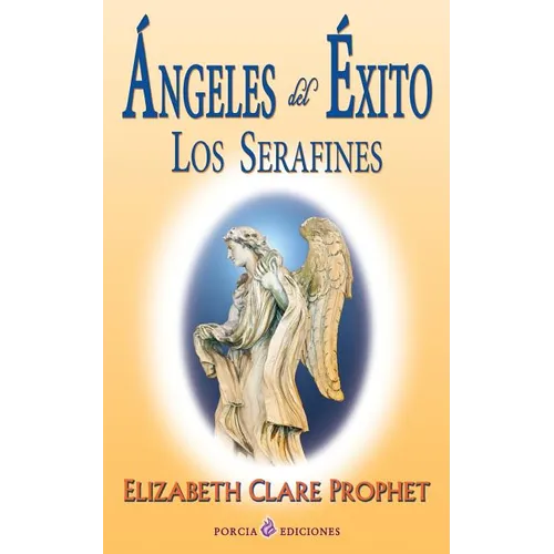 Angeles del exito: Los serafines