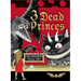 3 Dead Princes: An Anarchist Fairy Tale